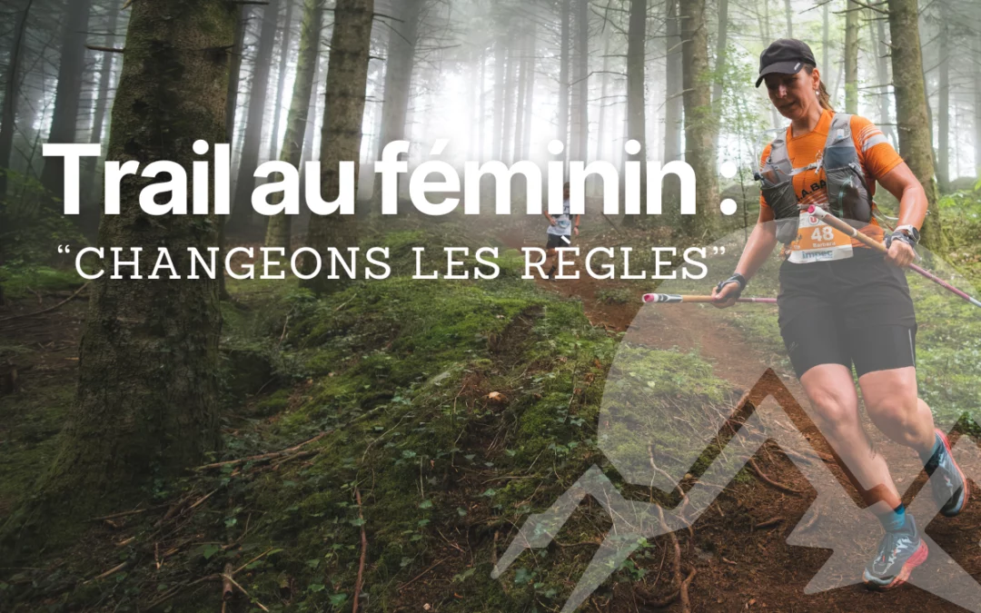 Trail au féminin : changeons les règles